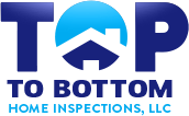 Top to Bottom Home Inspections, LLC